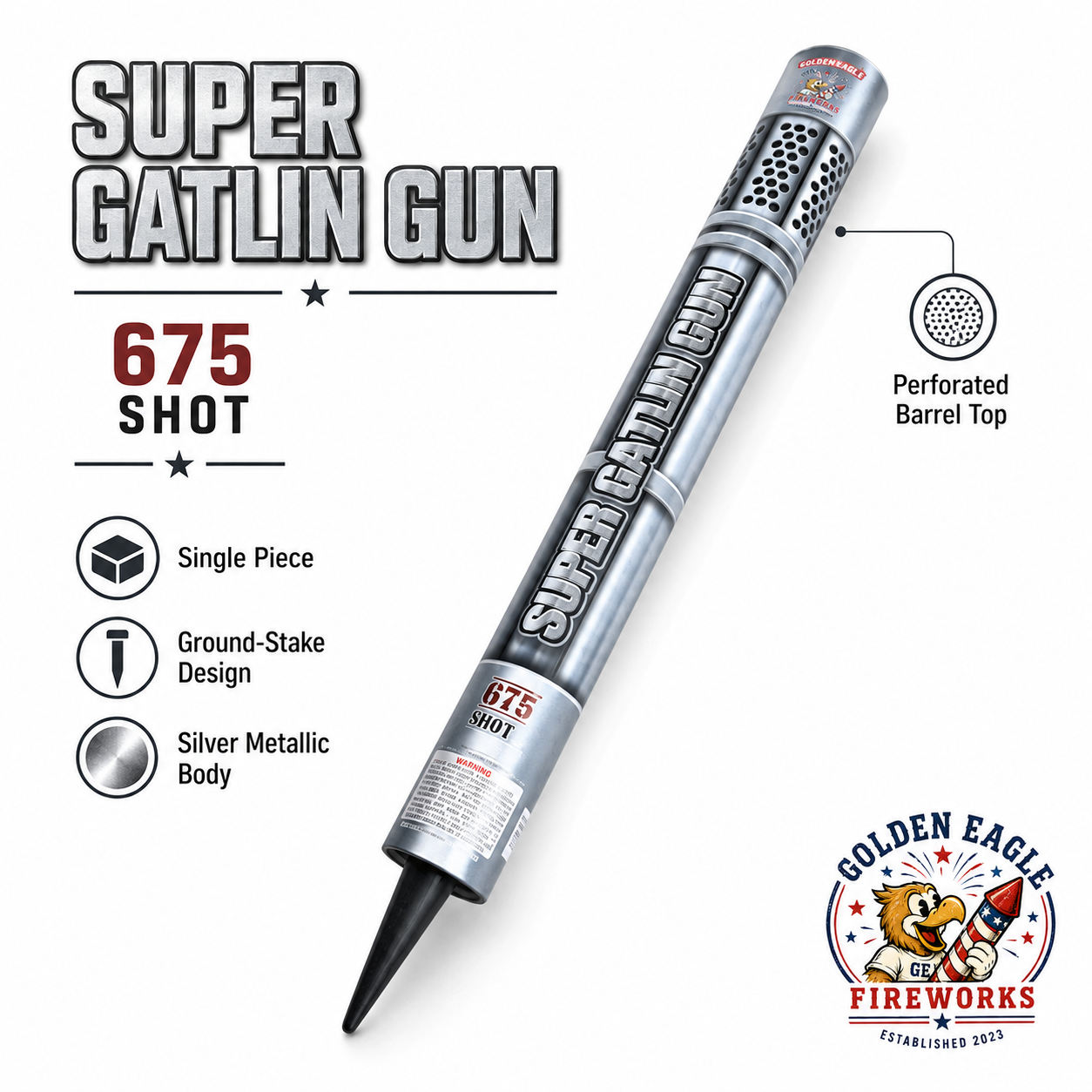 Super Gatlin Gun feature image showing 675 shot firework, single piece design, silver metallic body, perforated barrel top, ground-stake base, and novelty fireworks from Golden Eagle Fireworks.