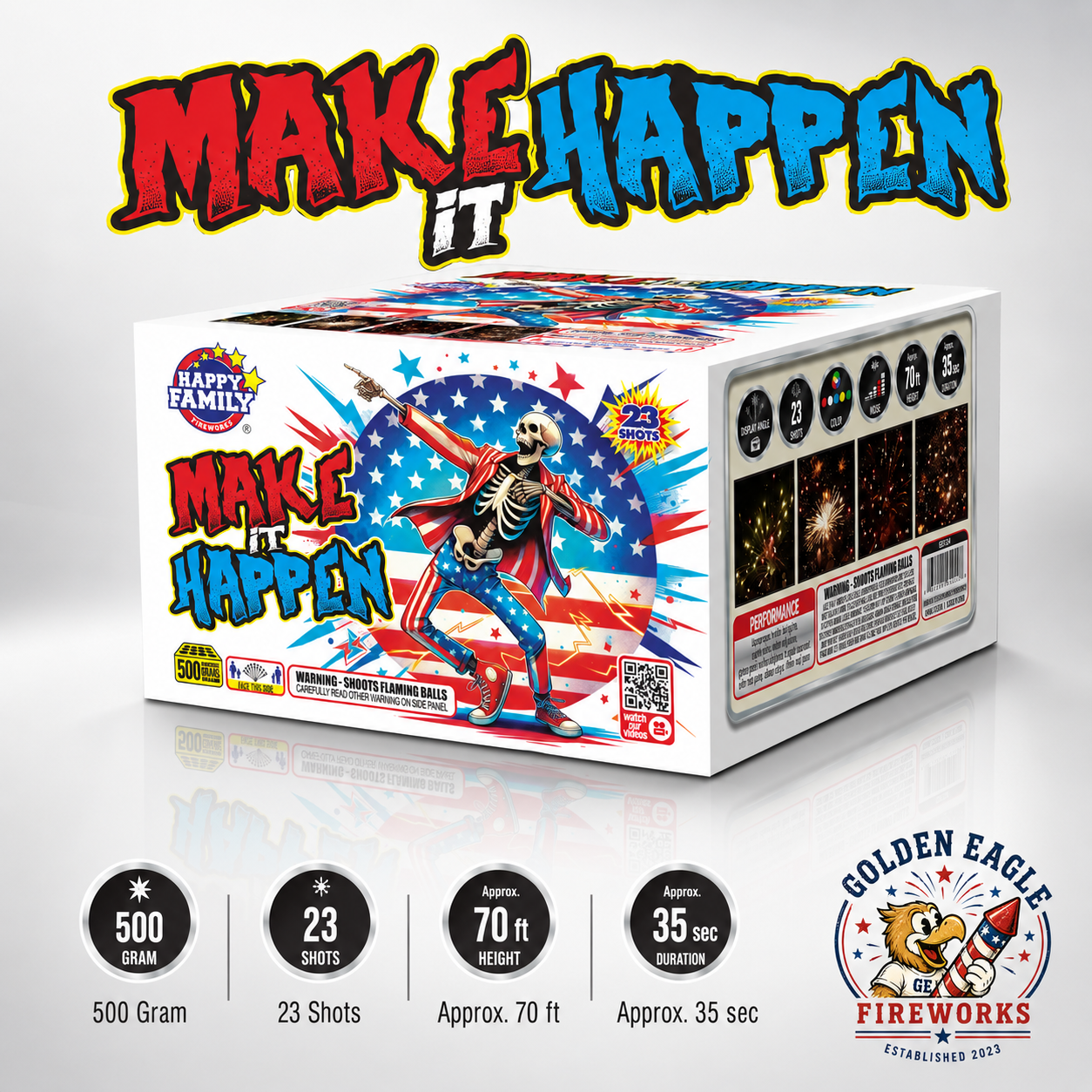 Make It Happen 500g 23-shot fireworks cake reaching approximately 70 feet — 35 second duration, flaming balls, sold at Golden Eagle Fireworks Houston TX